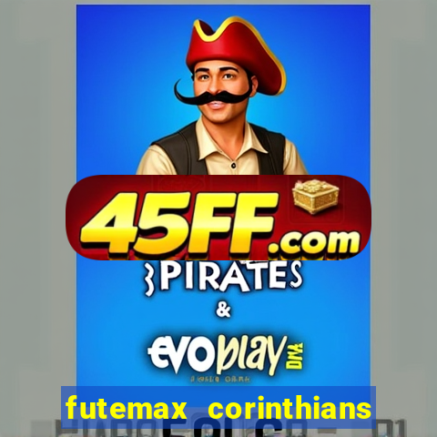 futemax corinthians x palmeiras